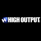 High Output